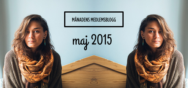 Månadens medlemsblogg Maj 2015